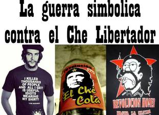 la-guerra-simbolica-contra-el-che-libertador