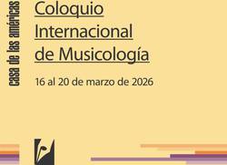 convocatoria-xiv-coloquio-de-musicologia-casa-de-las-americas
