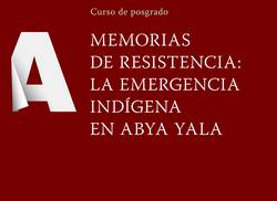 curso-de-posgrado-memorias-de-resistencia-la-emergencia-indigena-en-abya-yala