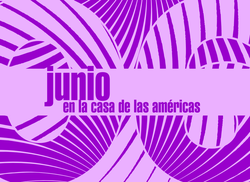 la-casa-de-las-americas-anuncia-su-programa-de-actividades-durante-el-mes-de-junio
