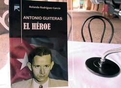 antonio-guiteras-el-heroe-fue-presentado-en-el-sabado-del-libro