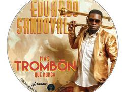 el-disco-de-la-semana-mas-trombon-que-nunca-eduardo-sandoval-y-habana-jazz
