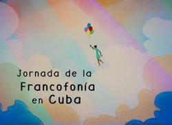 jornada-de-la-francofonia-en-la-habana-matanzas-y-santiago-de-cuba