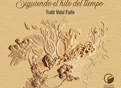 presentaran-en-trinidad-el-libro-siguiendo-el-hilo-deltiempo-de-la-artista-de-la-plastica-yudit-vidal-faife