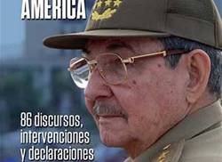 raul-castro-y-nuestra-america-86-discursos-intervenciones-y-declaraciones-por-taisse-del-valle-valdes