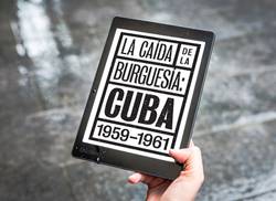 alfred-padula-la-caida-de-la-burguesia-cuba-1959-1961