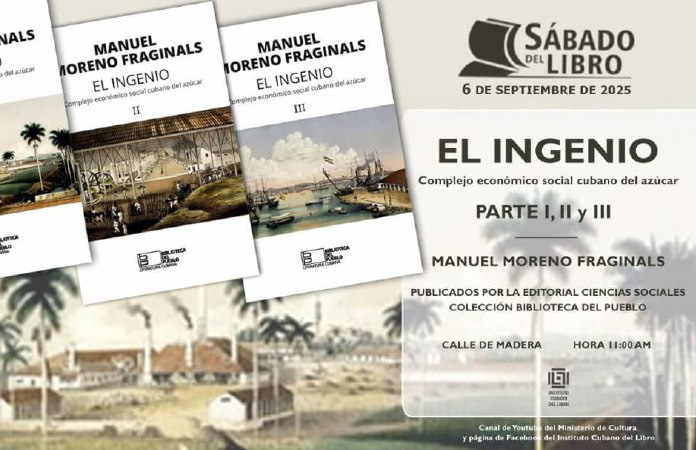 el-ingenio-de-manuel-moreno-fraginals-llega-al-sabado-del-libro