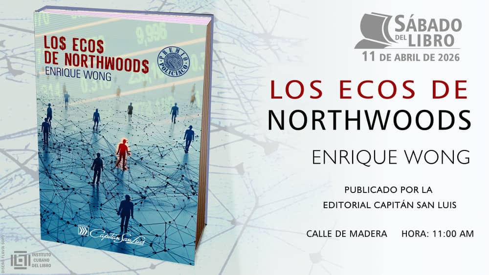 los-ecos-de-northwoods-de-enrique-wong-gutierrez-en-el-sabado-del-libro