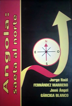angola-saeta-al-norte-de-jorge-raul-fernandez-marrero-y-jose-angel-garciga-blanco