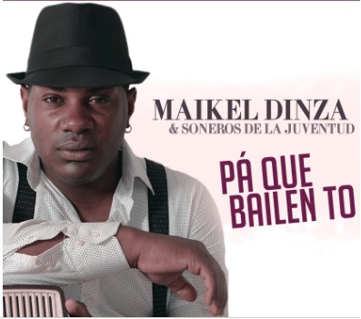 el-disco-del-verano-pa-que-bailen-to-de-maikel-dinza-soneros-de-la-juventud